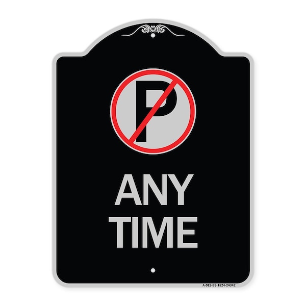 Anytime No Parking Symbol Heavy-Gauge Aluminum Architectural Sign, 24" x 18", BS-1824-24342